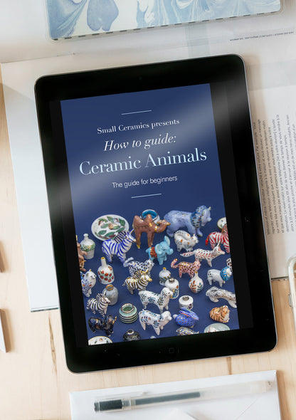 Small Ceramics presents the How-to guide: Ceramic Animals