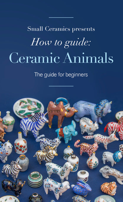 Small Ceramics presents the How-to guide: Ceramic Animals